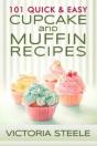 101 Quick & Easy Cupcake And Muffin Recipes - Preview