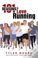 101 Reasons To Love Running