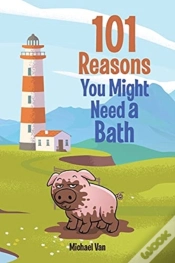 Capa do artigo 101 Reasons You Might Need A Bath