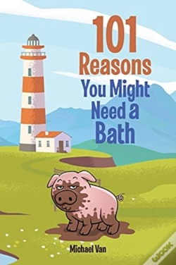 Capa do artigo 101 Reasons You Might Need A Bath
