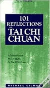 101 Reflections On Tai Chi Chuan