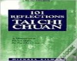 101 Reflections On Tai Chi Chuan