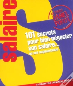 Capa do artigo 101 Secrets Pour Bien Négocier Son Salaire... Ou Une Augmentation