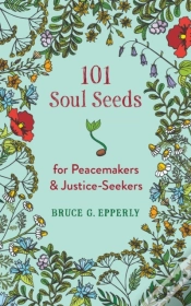 Capa do artigo 101 Soul Seeds For Peacemakers & Justice-Seekers