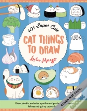 Capa do artigo 101 Super Cute Cat Things To Draw