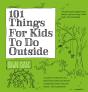 101 Things For Kids To Do Outside - Preview