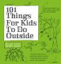 101 Things For Kids To Do Outside - Preview
