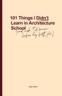 101 Things I Didn'T Learn In Architecture School - Preview