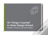 101 Things I Learned In Urban Design School