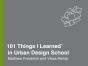 101 Things I Learned(R) In Urban Design School - Preview