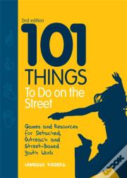 101 Things To Do On The Street