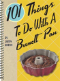101 Things To Do With A Bundt Pan - Preview