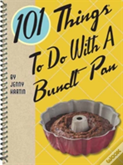 Capa do artigo 101 Things To Do With A Bundt Pan