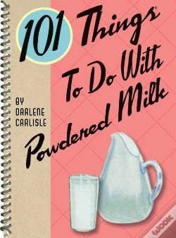 Capa do artigo 101 Things To Do With Powdered Milk