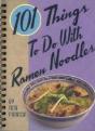 101 Things To Do With Ramen Noodles - Preview