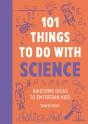 101 Things To Do With Science - Preview
