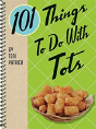 101 Things To Do With Tots - Preview