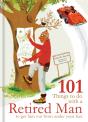 101 Things To Do With Your Retired Man - Preview