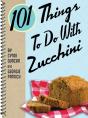101 Things To Do With Zucchini - Preview