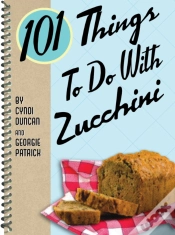 Capa do artigo 101 Things To Do With Zucchini