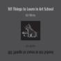 101 Things To Learn In Art School - Preview