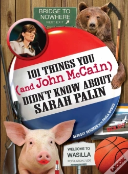 Capa do artigo 101 Things You - And John Mccain - Didn'T Know About Sarah Palin