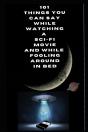 101 Things You Can Say While Watching A Sci-Fi Movie And While Fooling Around In Bed. - Preview