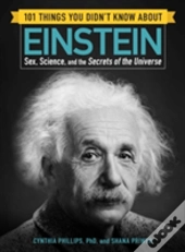 101 Things You Didn'T Know About Einstein