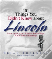 101 Things You Didn'T Know About Lincoln