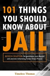 Capa do artigo 101 Things You Should Know About Jail