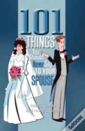 Capa do artigo 101 Things You Should Never Say To Your Spouse