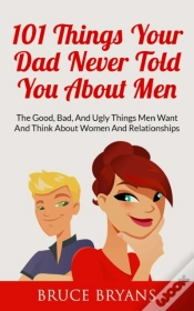 Capa do artigo 101 Things Your Dad Never Told You About Men