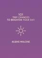 101 Tiny Changes To Brighten Your Day - Preview