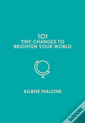 Capa do artigo 101 Tiny Changes To Brighten Your World