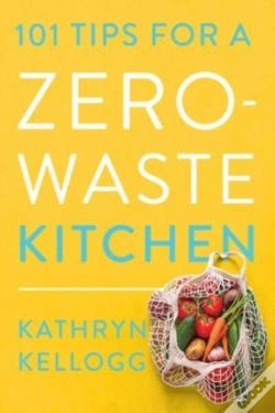 Capa do artigo 101 Tips For A Zero-Waste Kitchen