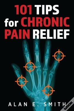 Capa do artigo 101 Tips For Chronic Pain Relief