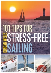 101 Tips For Stress-Free Sailing