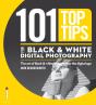 101 Top Tips For Black & White Digital Photography - Preview