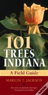 101 Trees Of Indiana