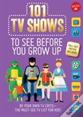 101 Tv Shows To See Before You Grow Up