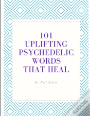 Capa do artigo 101 Uplifting Psychedelic Words That Heal