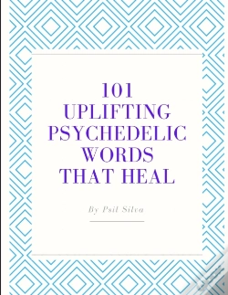Capa do artigo 101 Uplifting Psychedelic Words That Heal
