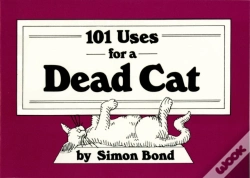 Capa do artigo 101 Uses For A Dead Cat