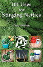 101 Uses For Stinging Nettles - Preview