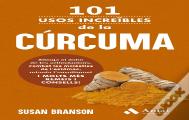 101 Usos Increibles De La Curcuma