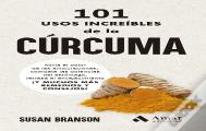 101 Usos Increibles De La Curcuma