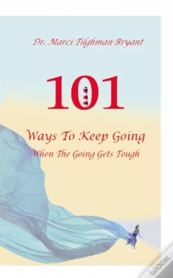 Capa do artigo 101 Ways To Keep Going, When The Going Gets Tough!
