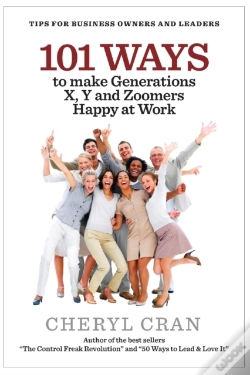 Capa do artigo 101 Ways To Make Generations X, Y And Zoomers Happy At Work