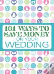 Capa do artigo 101 Ways To Save Money On Your Wedding