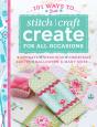 101 Ways To Stitch Craft Create For All Occasions - Preview